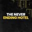 The Never Ending Hotel